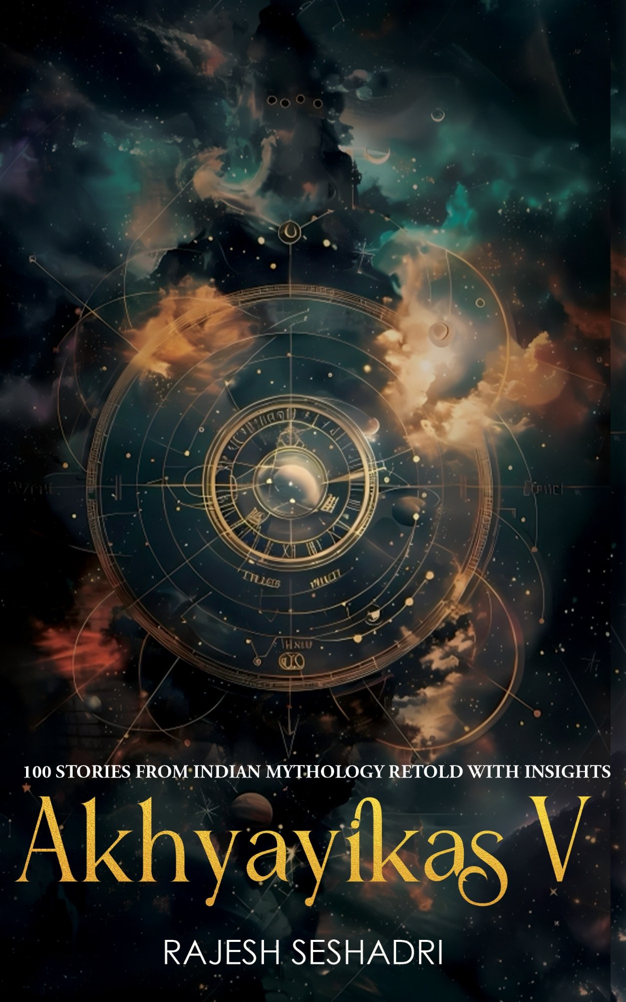Akhyayikas V: 100 Stories from Indian Mythology Retold with Insights
