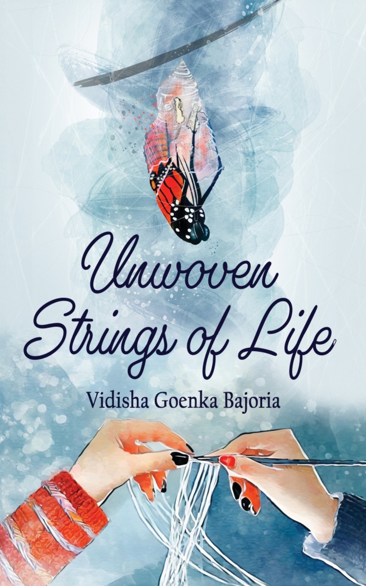 Unwoven Strings of Life.