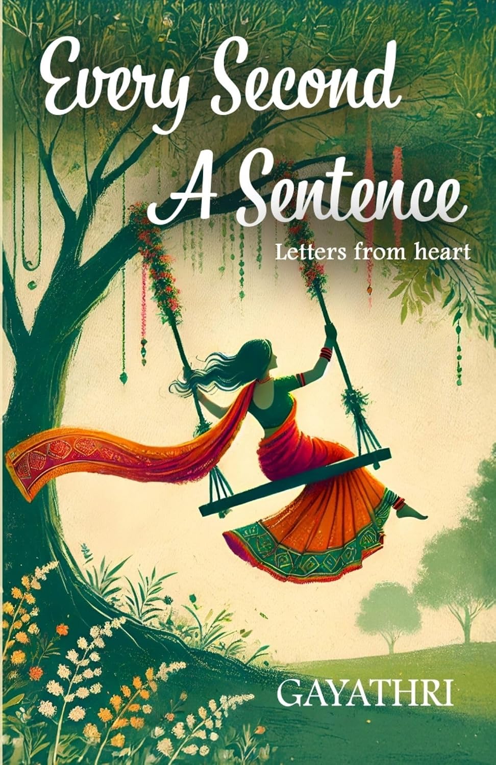 Every Second a Sentence : Letters from heart