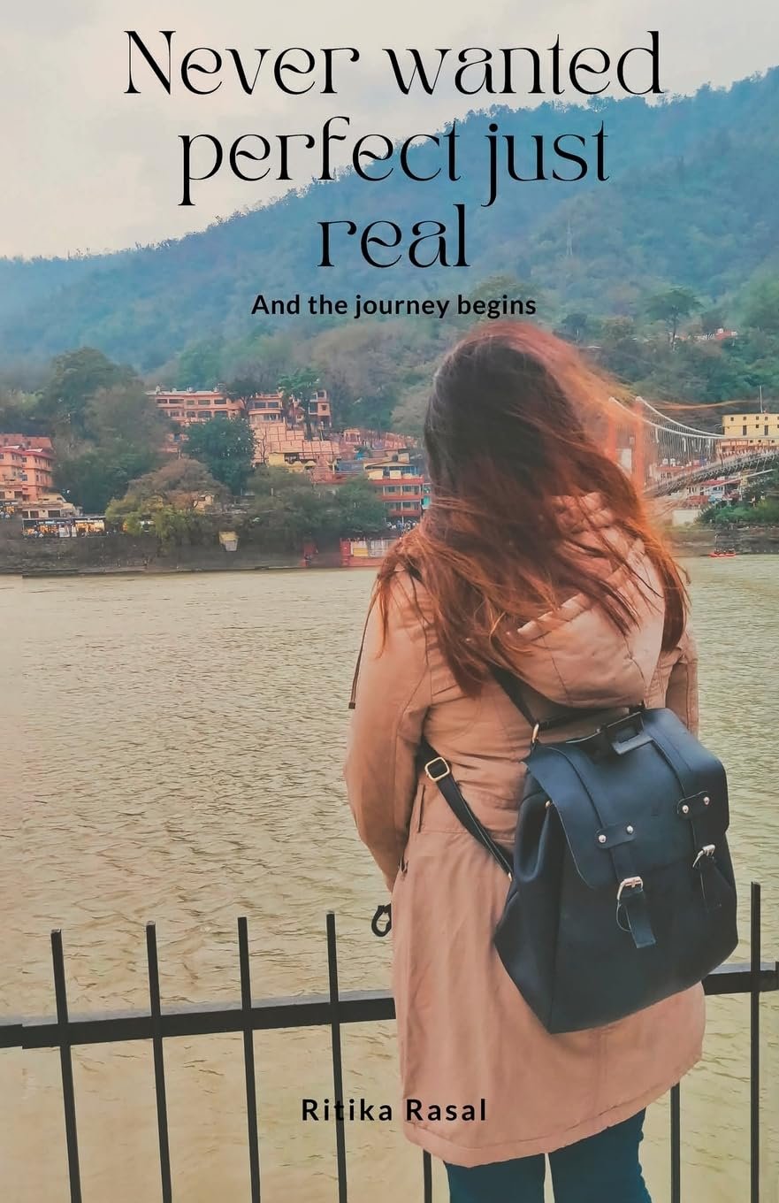 Never wanted perfect just real And The Journey Begins